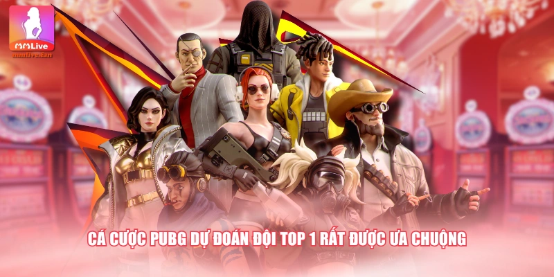 Cá cược PUBG dự đoán đội top 1 rất được ưa chuộng