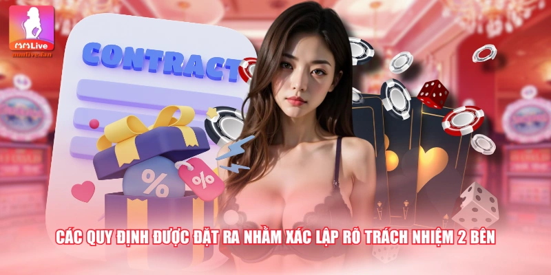 Các quy định được đặt ra nhằm xác lập rõ trách nhiệm 2 bên